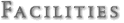 Facilities.