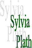 Sylvia 
Plath