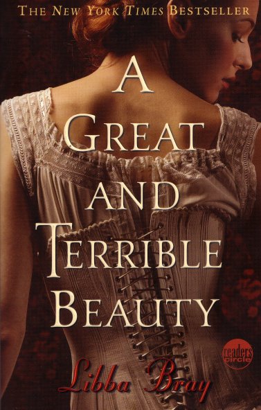 A Great and Terrible Beauty by Libba Bray