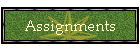 Assignments