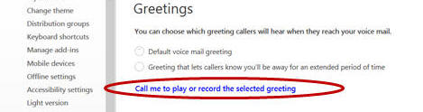 Call me to play or record the selected greeting